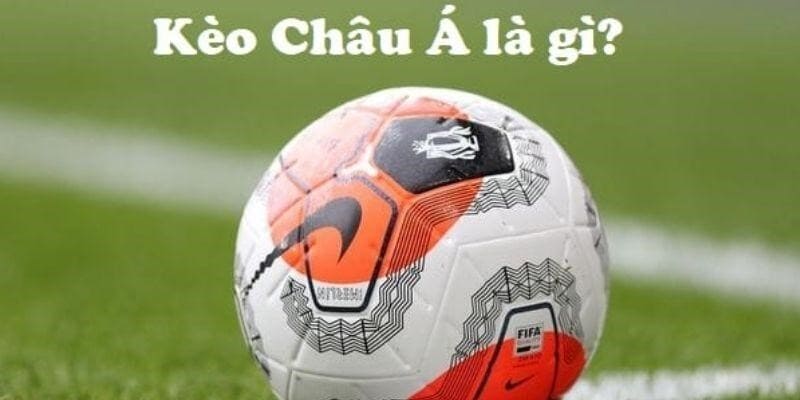 Kèo Châu Á Net88