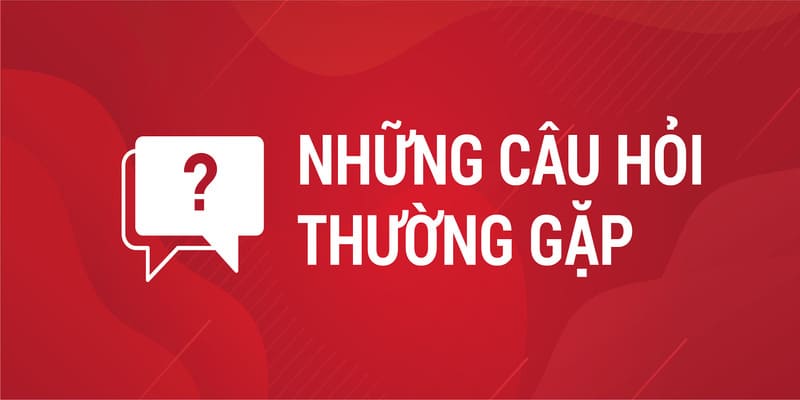 câu hỏi thường gặp net88 Tại sao nên tìm hiểu kỹ các câu hỏi thường gặp net88 trước khi chơi